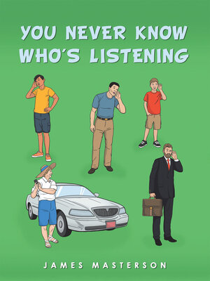 cover image of You Never Know Who's Listening